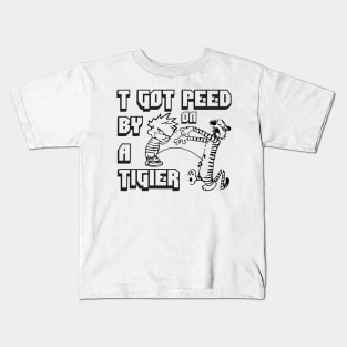 I got peed on by a tiger Kids T-Shirt